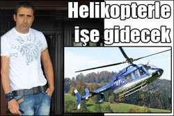 Emrah... DİZİ ÇEKİMLERİNE HELİKOPTERLE GİDECEK!