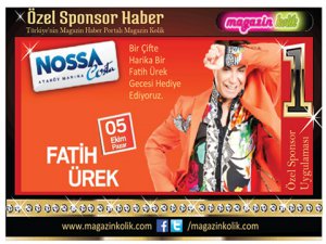 MAGAZİNKOLİK SİZİ FATİH ÜREK`LE EĞLENMEYE GÖNDERİYOR!.