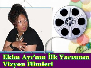 Füsun Olgaç yazdı... YERLİ FİLM FIRTINASI EKİM AYINDA DA DİNMİYOR!