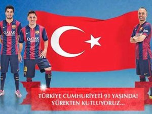 BARCELONA`DAN CUMHURİYET`İMİZE BÜYÜK SAYGI!