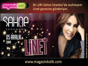 Linet ve magazinkolik... SİZİ SAHNE İSTANBUL`DA AĞIRLAYACAĞIZ!..