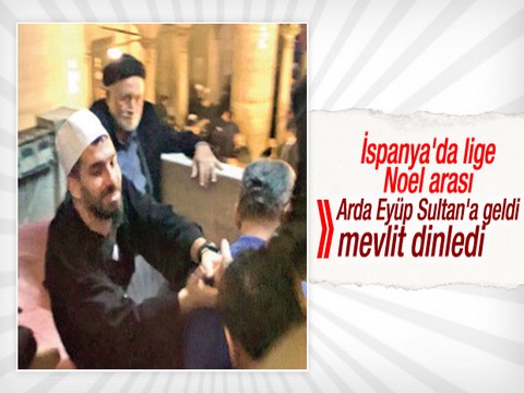 Arda Turan... EYÜP SULTAN'DA MEVLİT DİNLEDİ !..