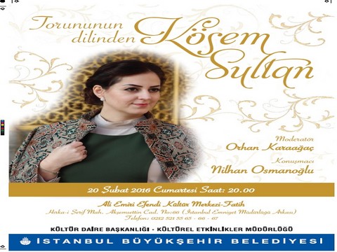 “Torununun Dilinden Kösem Sultan”...İBB FATİH SAHNESİ'NDE!..