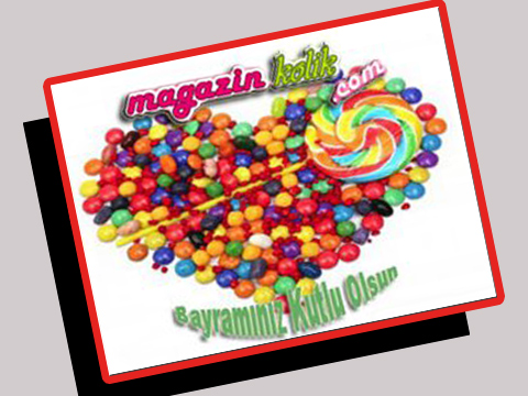 İster "Şeker" deyin, ister "Ramazan"... BAYRAMINIZ KUTLU OLSUN!..