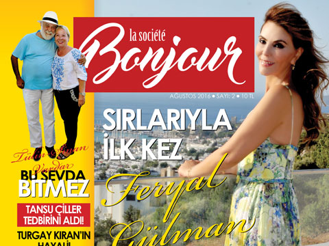 "LA SOCIETE BONJOUR"  AĞUSTOS SAYISI BAYİLERDE!