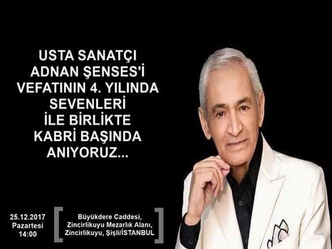 Adnan Şenses... VEFATININ 4. YILDÖNÜMÜNDE ANILIYOR!..