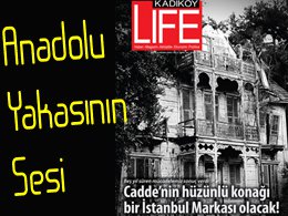 KADIKÖY LİFE DERGİSİ BAHAR SAYISI YAYINLANDI...