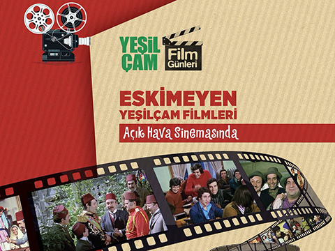 İstanbullulara müjde… AÇIK HAVA SİNEMASINDA YEŞİLÇAM NOSTALJİSİ