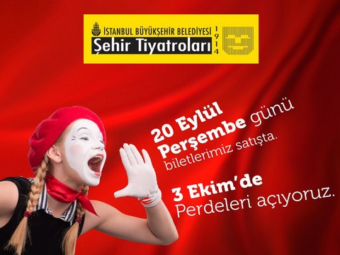 İBB Şehir Tiyatroları... 3 EKİM'DE PERDELERİNİ AÇIYOR!..