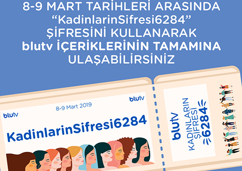 BluTV... KADINLARA ÖZEL PROJE!