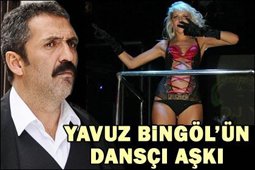 Yavuz Bingöl... RUS DANSÇIYA ÖYLE BİR TUTULDU Kİ!..