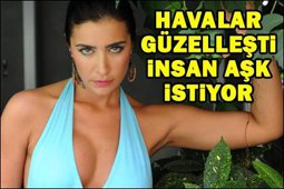 Sıla... YATAKTA AYRI GAYRI OLMAZ!..