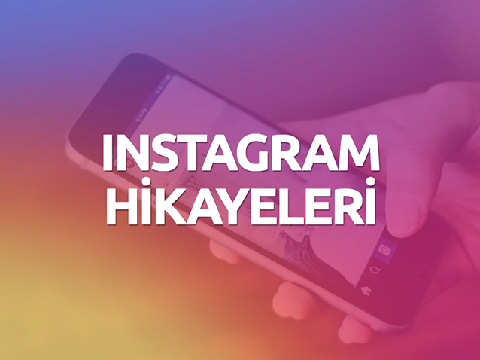 Instagram Hikayeler... DAHA FAZLA KİŞİYE ULAŞMANIZI SAĞLAYACAK 5 YÖNTEM