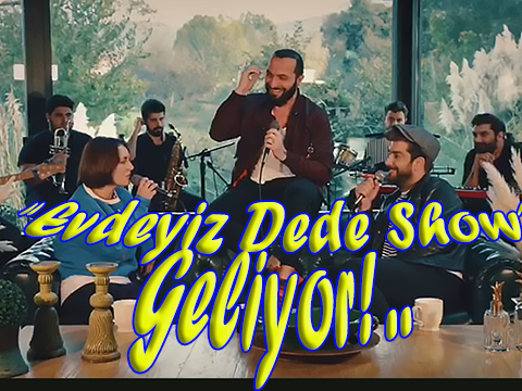 Berkay...  'EVDEYİZ DEDE SHOW' GELİYOR!