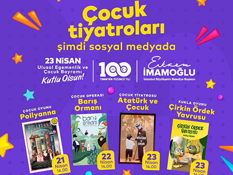 İBB Kültür Sanat...23 NİSAN'DA ÇOCUKLARA ONLİNE TİYATRO!