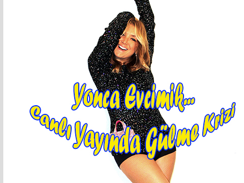 Yonca Evcimik... CANLI YAYINDA GÜLME KRİZİ!