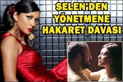 Selen Görgüzel...YÖNETMENE HAKARET DAVASI