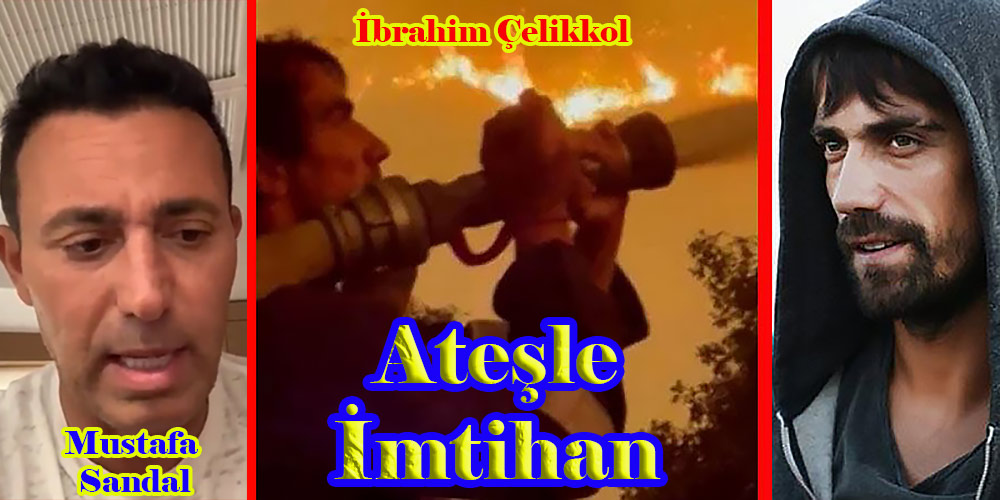 Mustafa Sandal gözyaşlarıyla anlattı... İBRAHİM ÇELİKKOL'UN ALEVLERLE İMTİHANI!