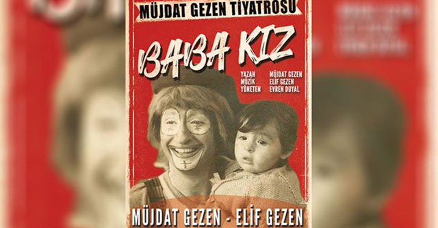 Müjdat Gezen - Elif Gezen... BABA -KIZ AYNI SAHNEDE!