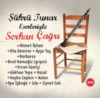 ŞÜKRÜ TUNAR ESERLERİYLE SERKAN ÇAĞRI ALBÜMÜ!