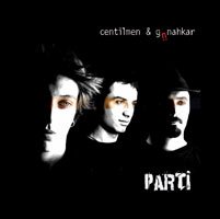 "HER PARTİ EĞLENCELİ DEĞİLDİR"!