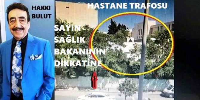 Hakkı Bulut... İSYANLARDA! BU HASTANE BENİ HASTA ETTİ!...