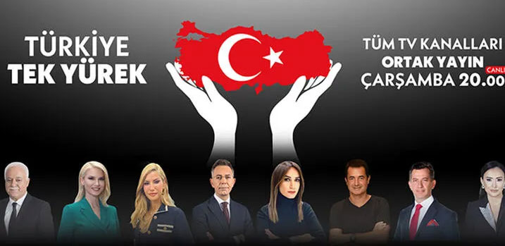 8 TV KANALINDAN ORTAK YAYIN; TÜRKİYE TEK YÜREK!