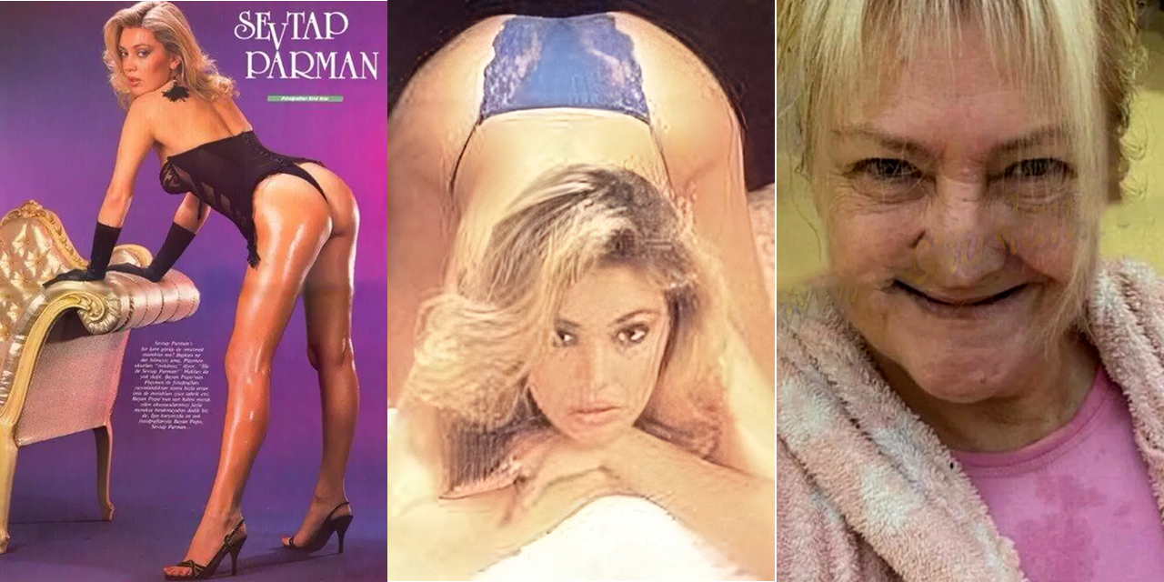 Sevtap Parman... SON HALİ YÜREK BURKTU!