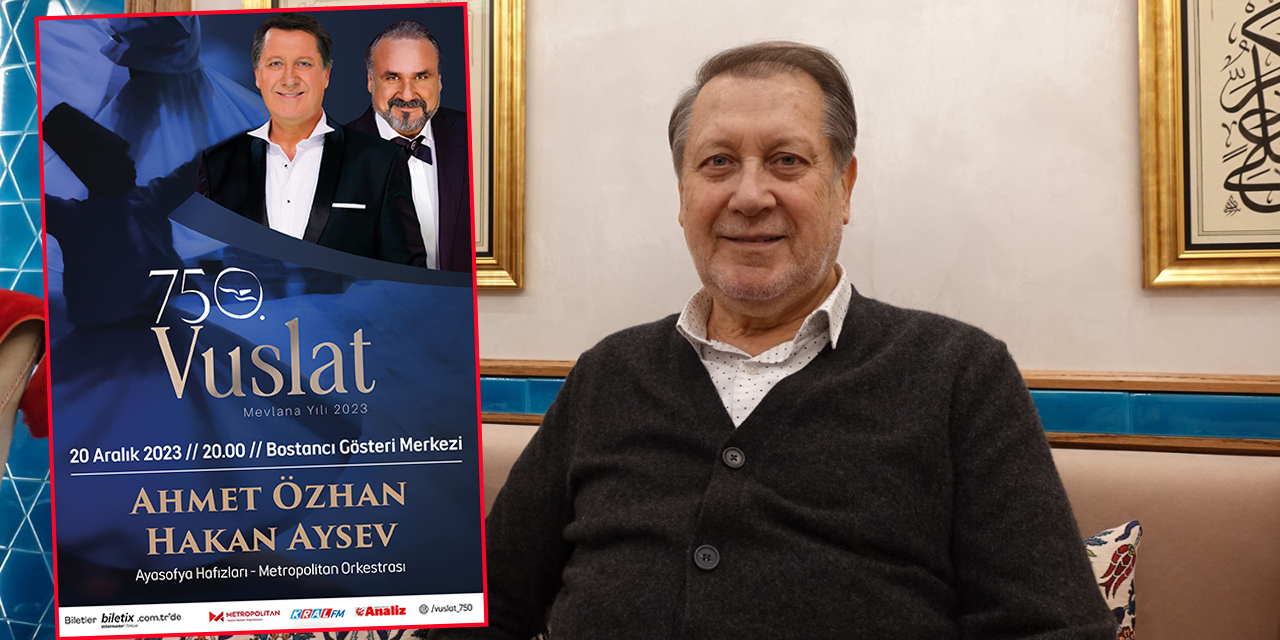 MEVLANA VEFATININ 750. YILDÖNÜMÜNDE İSTANBUL'DA ANILACAK