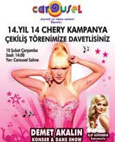 CAROUSEL DEMET AKALIN'LA 14 CHERY ARABA DAĞITIYOR!