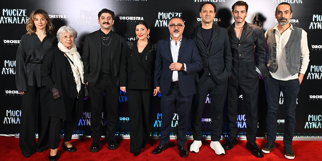 "MUCİZE AYNALAR"A MUCİZE GALA!