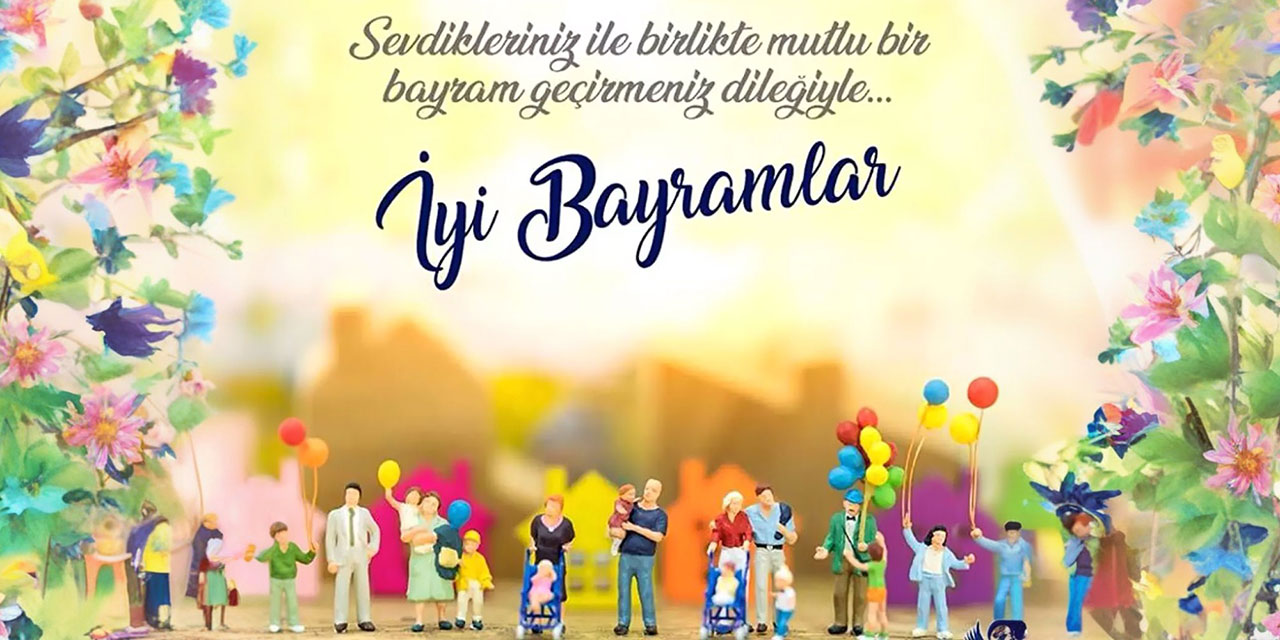İster "Şeker" deyin, ister "Ramazan"... BAYRAMINIZ KUTLU OLSUN!..