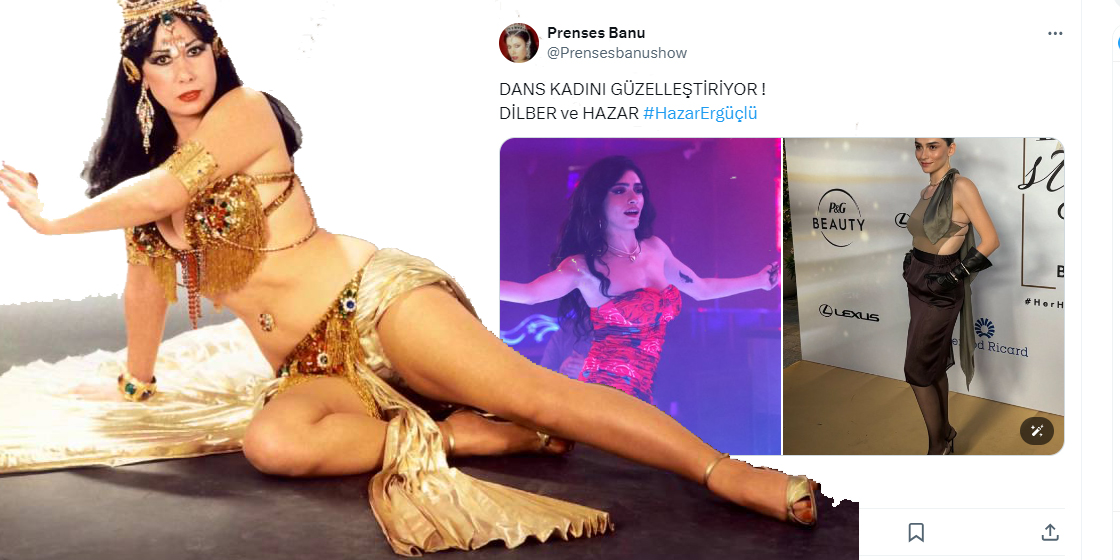 Prenses Banu… “DİLBER” VE HAZAR ERGÜÇLÜ İÇİN İLGİNÇ YORUM!