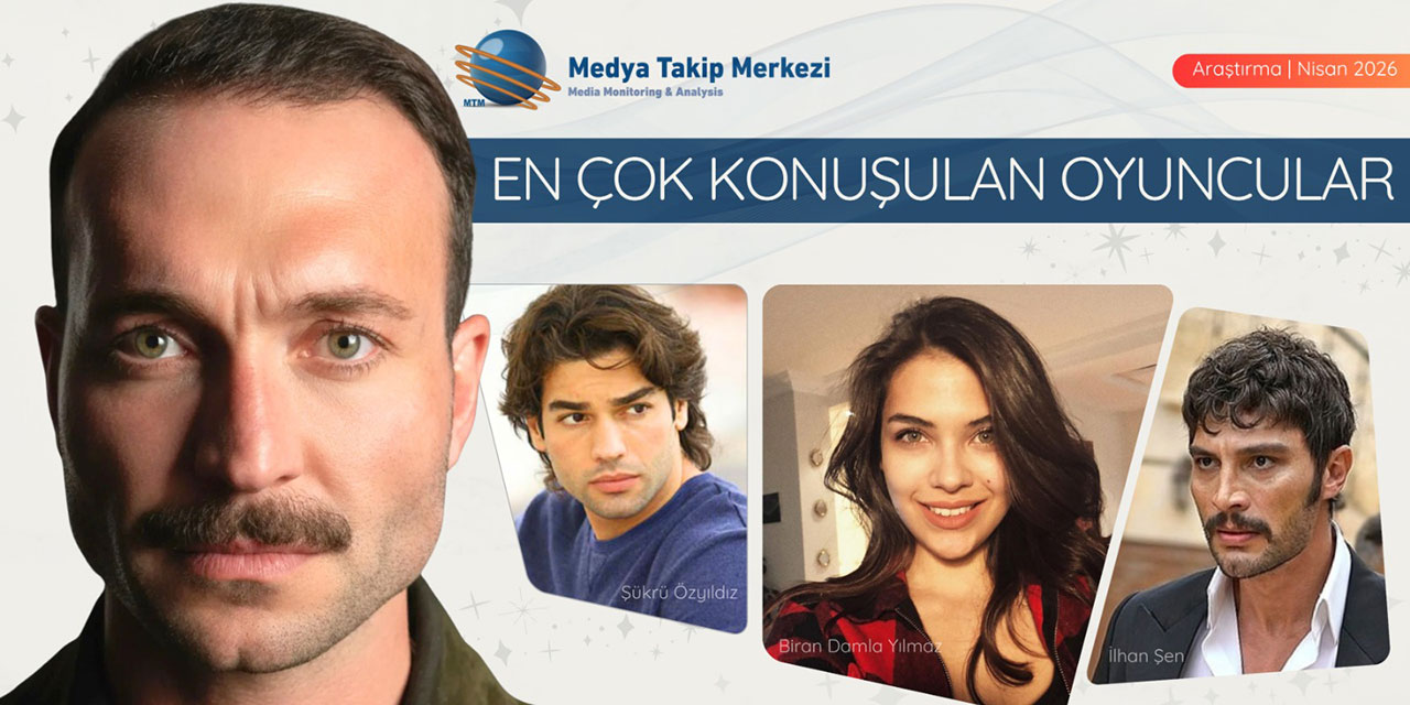 NİSAN’DA EN ÇOK KONUŞULAN OYUNCULAR BELLİ OLDU