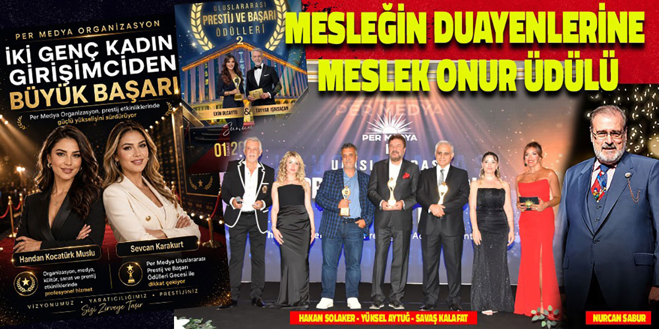 ULUSLARARASI PRESTİJ VE BAŞARI ÖDÜLLERİ SAHİPLERİNİ BULDU!