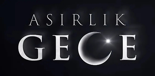 Asırlık Gece... İLK TANITIM YAYINLANDI!